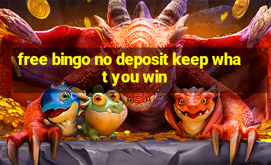 free bingo no deposit keep what you win