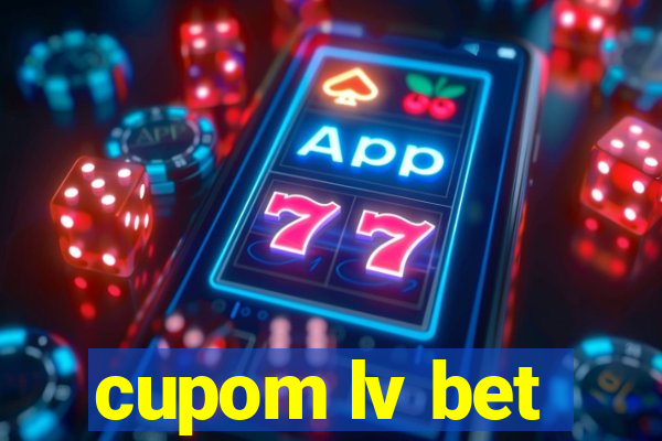 cupom lv bet