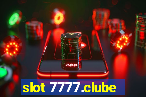 slot 7777.clube