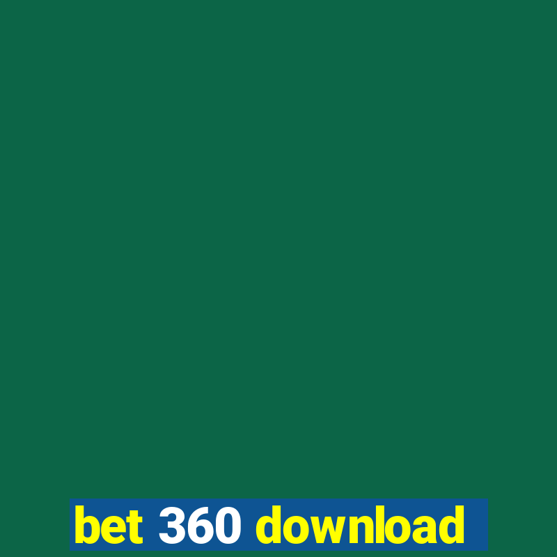 bet 360 download