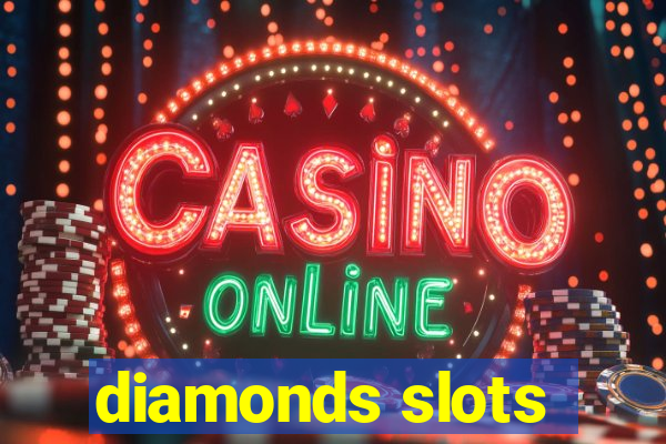 diamonds slots