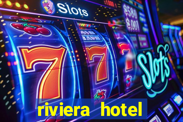 riviera hotel casino las vegas