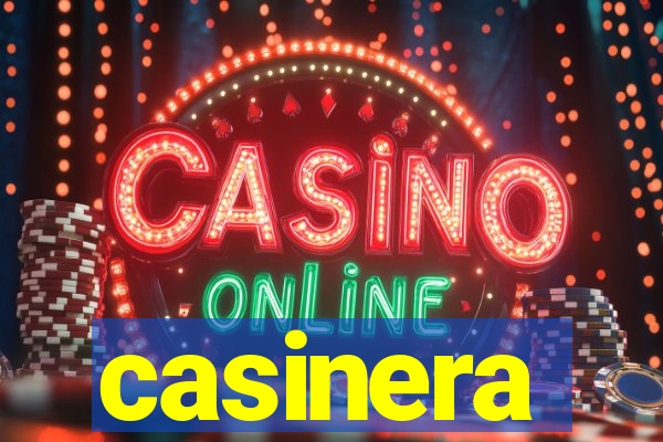 casinera