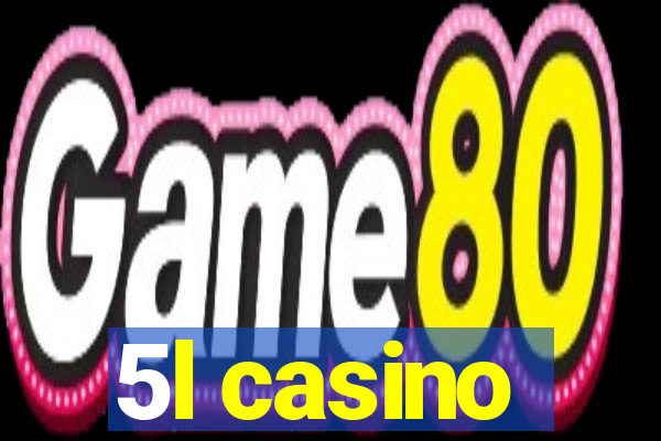 5l casino