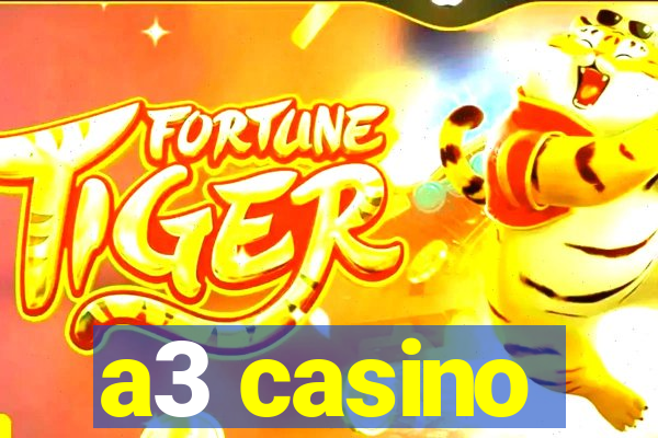 a3 casino