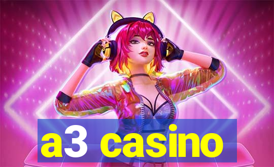 a3 casino