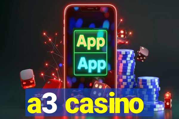 a3 casino