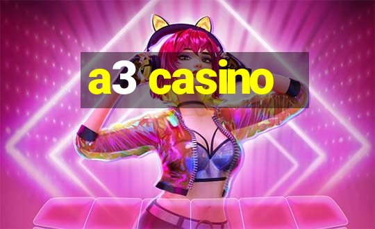 a3 casino