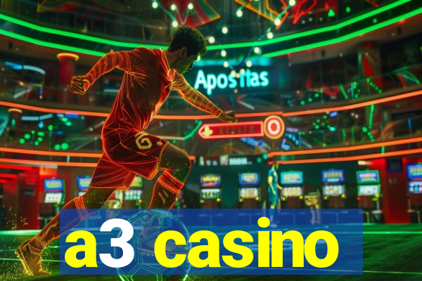 a3 casino