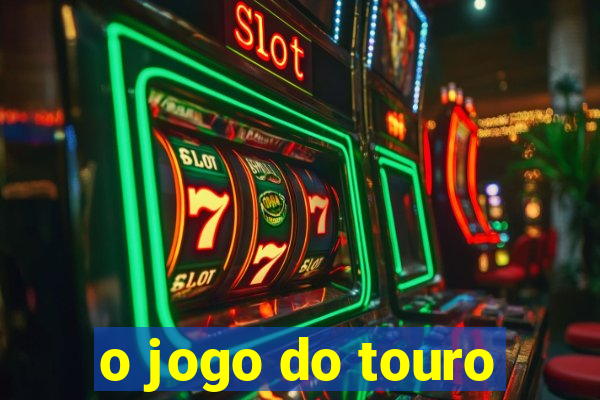 o jogo do touro