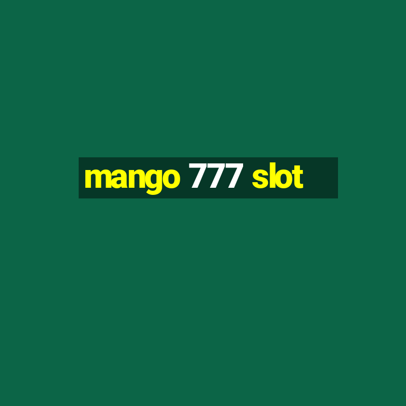 mango 777 slot