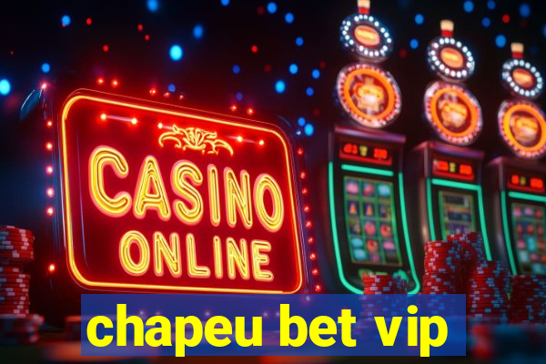 chapeu bet vip