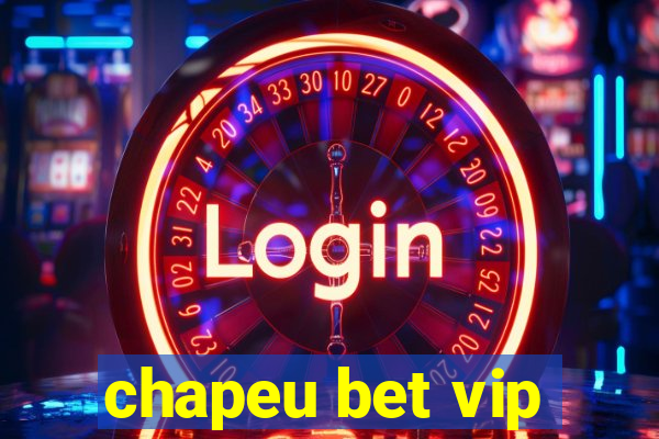 chapeu bet vip