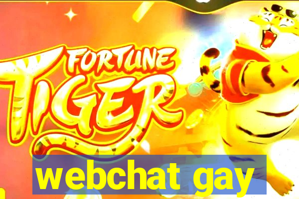 webchat gay