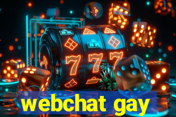 webchat gay