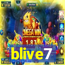 blive7