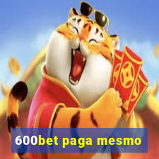 600bet paga mesmo