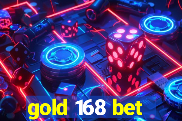 gold 168 bet