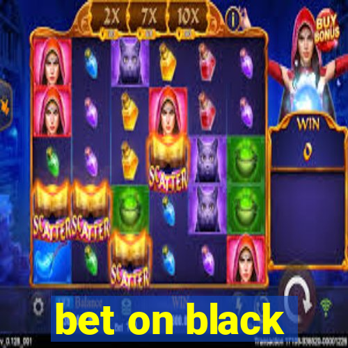 bet on black