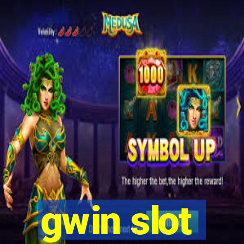 gwin slot