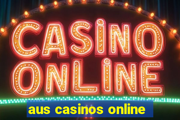 aus casinos online