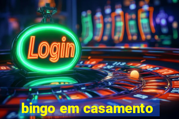 bingo em casamento