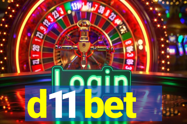 d11 bet