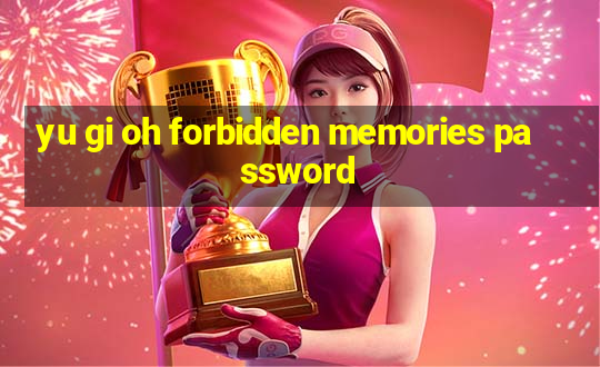 yu gi oh forbidden memories password