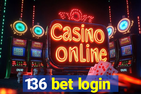 136 bet login