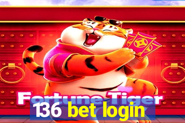 136 bet login