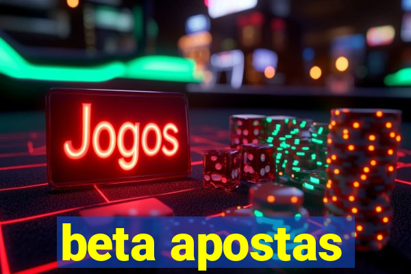 beta apostas