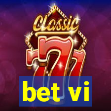 bet vi