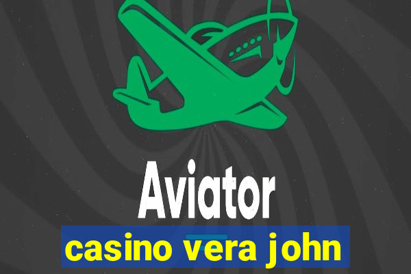 casino vera john