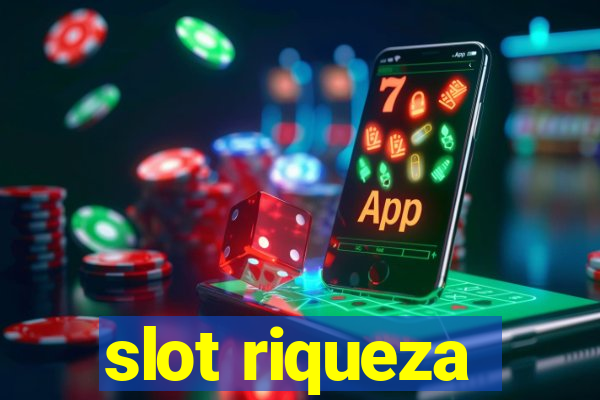 slot riqueza