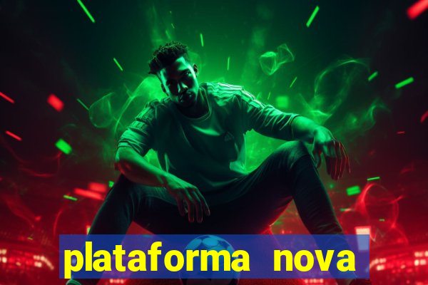 plataforma nova pagando no cadastro sem dep贸sito