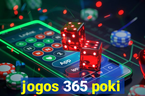 jogos 365 poki