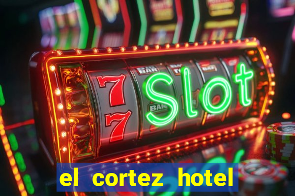 el cortez hotel and casino las vegas nv