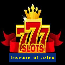 treasure of aztec slot demo