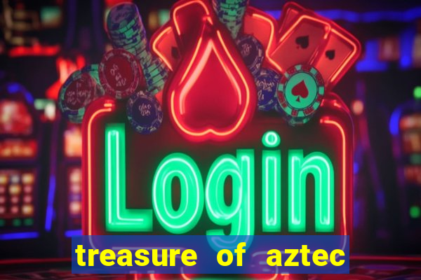 treasure of aztec slot demo