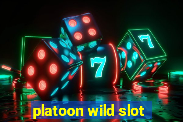 platoon wild slot