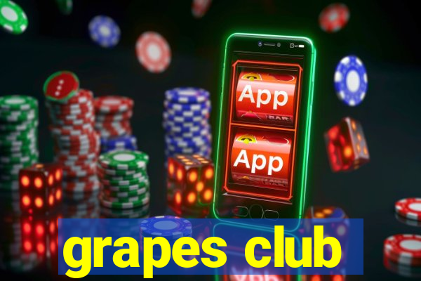 grapes club