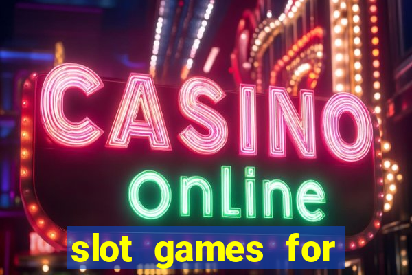 slot games for real money