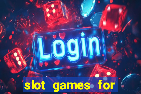 slot games for real money