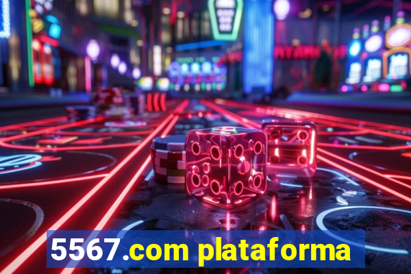 5567.com plataforma