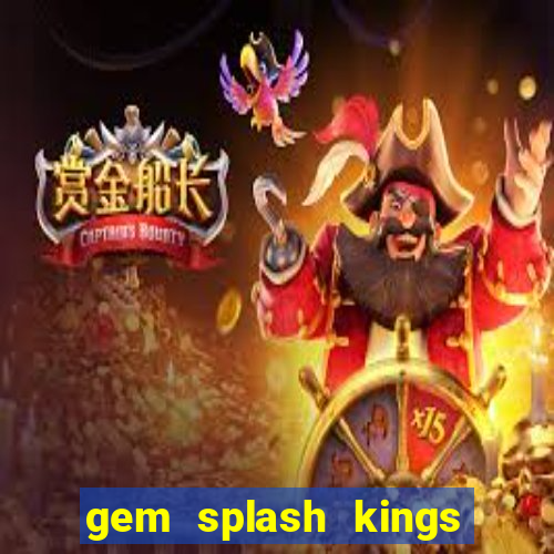 gem splash kings court slot