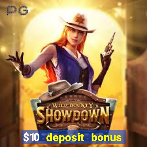 $10 deposit bonus casino nz