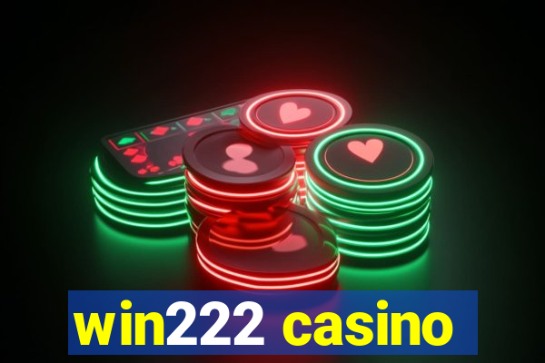 win222 casino