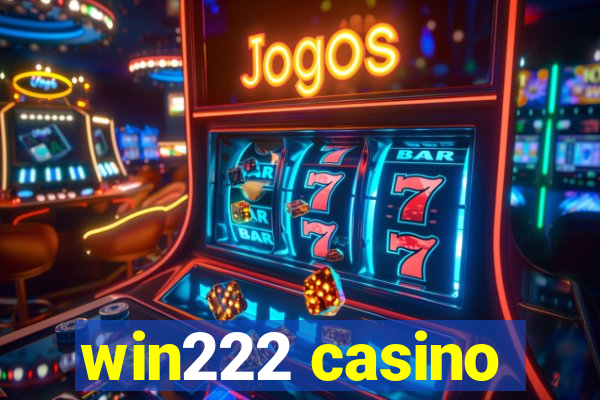 win222 casino