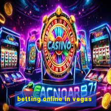 betting online in vegas