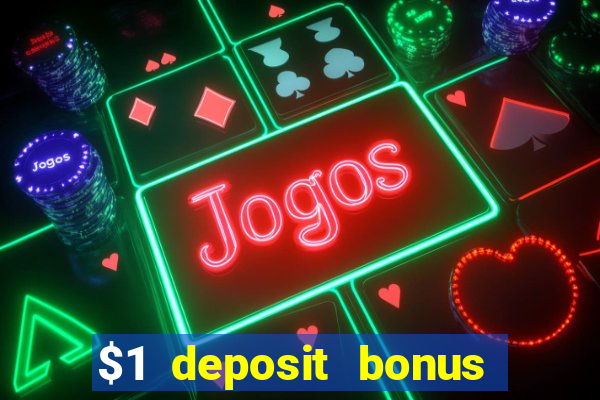 $1 deposit bonus casino nz